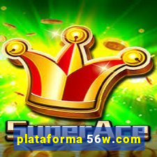 plataforma 56w.com